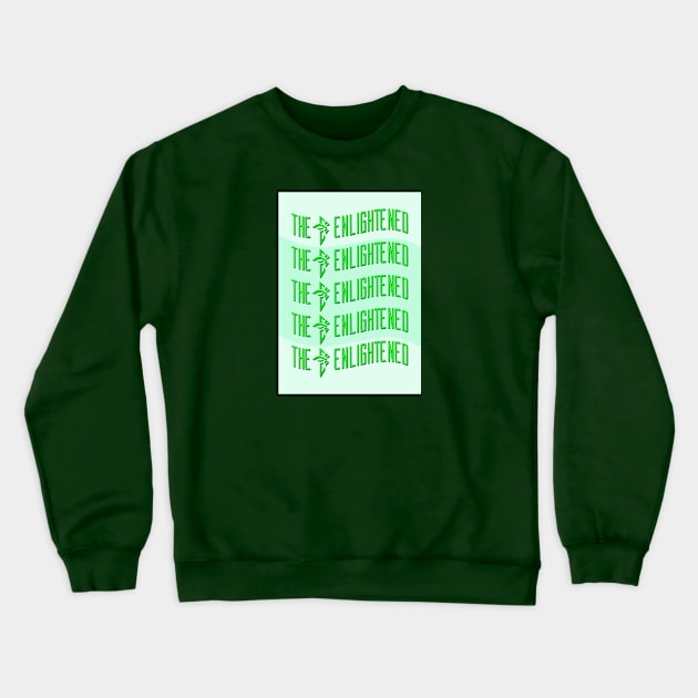The Enlightened Crewneck Sweatshirt by Your Type of Toast